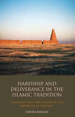 Hardship and Deliverance in the Islamic Tradition by Nouha Khalifa image