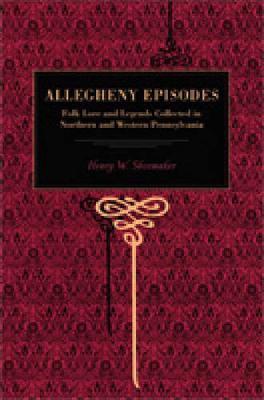Allegheny Episodes by Henry W Shoemaker image