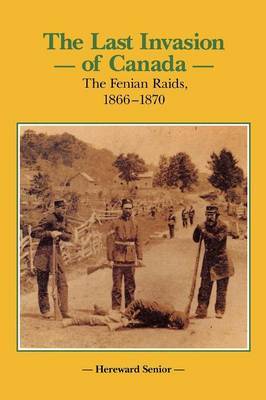 The Last Invasion of Canada by Hereward Senior image