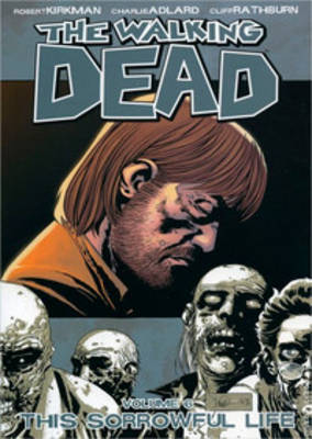 The Walking Dead Volume 6: This Sorrowful Life image