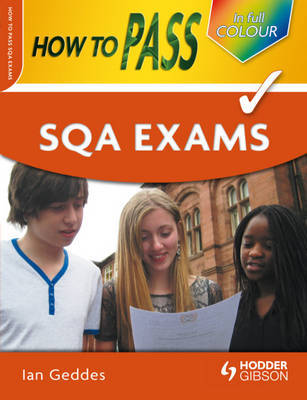 How to Pass SQA Exams on Paperback by Ian Geddes