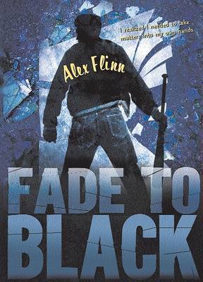 Fade To Black by Alex Flinn image