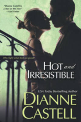 Hot And Irresistible by Dianne Castell