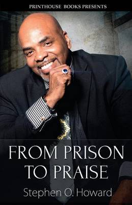 From Prison to Praise by Stephen O Howard image
