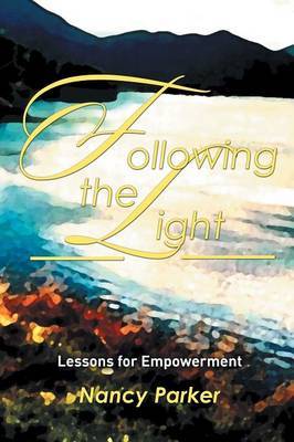 Following the Light by Nancy Parker