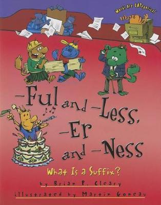 Ful and Less Er and Ness - What is a Suffix Words Are Categorical by Brian Cleary image