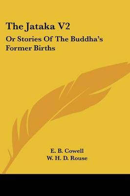 The Jataka V2: Or Stories of the Buddha's Former Births on Paperback