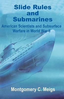 Slide Rules and Submarines by Montgomery C. Meigs image