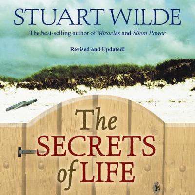 The Secrets Of Life by Stuart Wilde