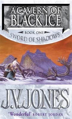 A Cavern of Black Ice (Sword of Shadows #1) by J.V. Jones image
