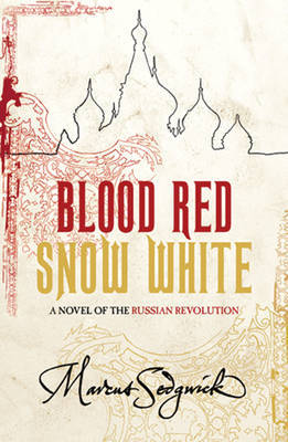 Blood Red, Snow White by Marcus Sedgwick image