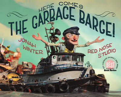 Here Comes The Garbage Barge! by Jonah Winter image