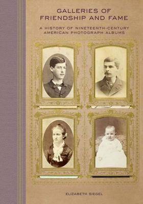 Galleries of Friendship and Fame by Elizabeth Siegel image