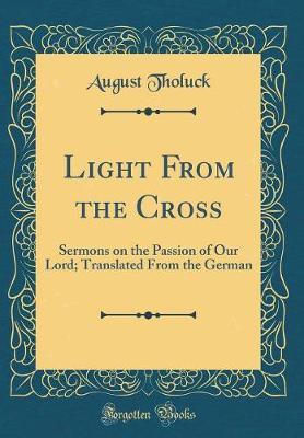 Light from the Cross by August Tholuck image