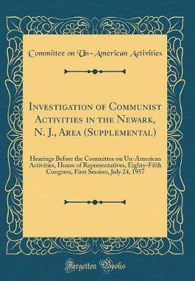 Investigation of Communist Activities in the Newark, N. J., Area (Supplemental) by Committee on Un-American Activities image