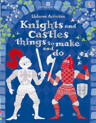 Knights and Castles Things to Make and Do by Rebecca Gilpin image
