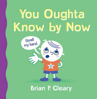 You Oughta Know by Now by Brian P Cleary image