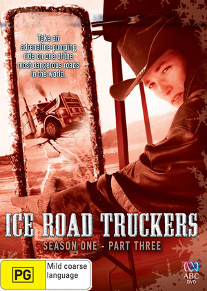 Ice Road Truckers: Season 1 - Part 3 DVD image
