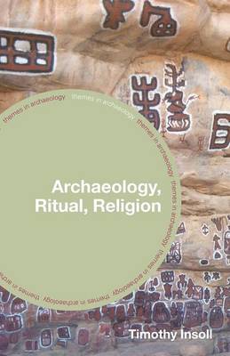 Archaeology, Ritual, Religion by Timothy Insoll image