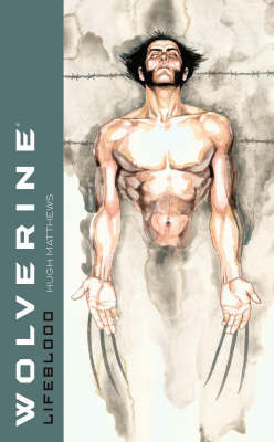 Wolverine Lifeblood by Hugh Matthews image