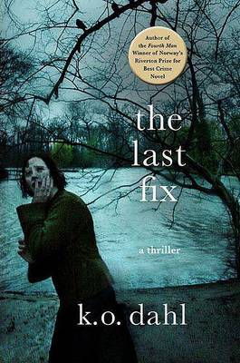 The Last Fix by K O Dahl image
