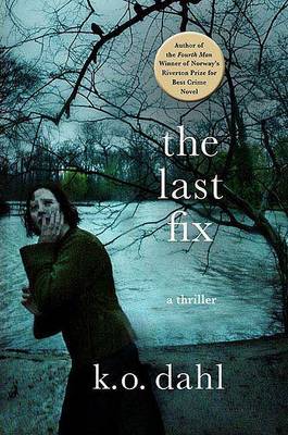 The Last Fix on Hardback by K O Dahl