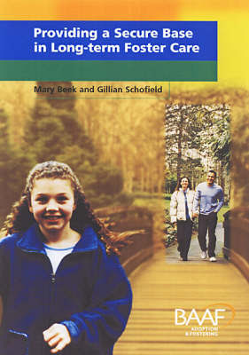 Providing a Secure Base in Long-term Foster Care by Mary Beek image