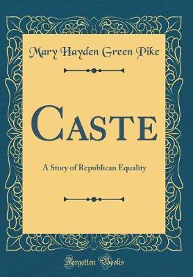 Caste by Mary Hayden Green Pike image