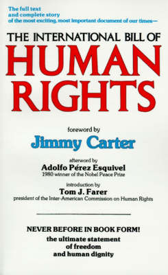 The International Bill of Human Rights by Adolfo P. Esquivel