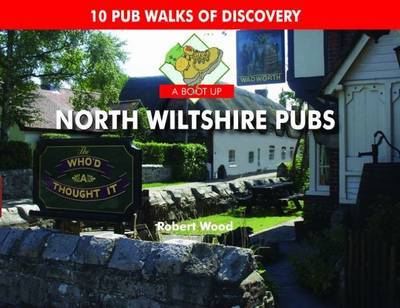 A Boot Up North Wiltshire Pubs by Robert Wood image