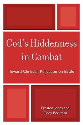 God's Hiddenness in Combat by Preston Jones image