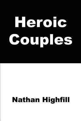Heroic Couples by Nathan Highfill image