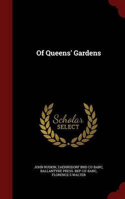 Of Queens' Gardens by John Ruskin image