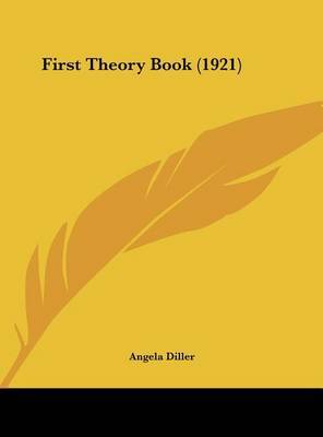 First Theory Book (1921) by Angela Diller image