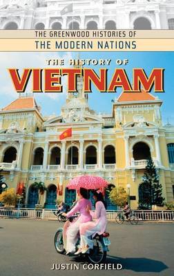 The History of Vietnam by Justin J. Corfield image