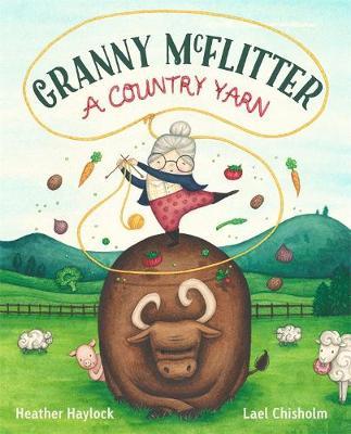 Granny McFlitter: A Country Yarn by Heather Haylock image