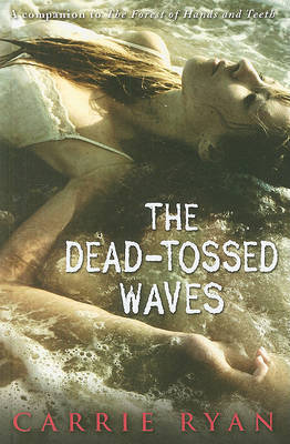 The Dead-Tossed Waves on Hardback by Carrie Ryan