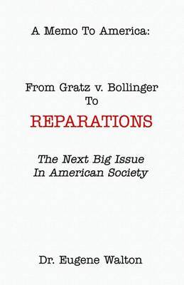 From Gratz V. Bollinger to Reparations by Dr Eugene Walton image