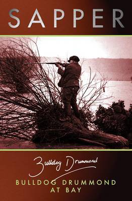 Buldog Drummond At Bay by Sapper image