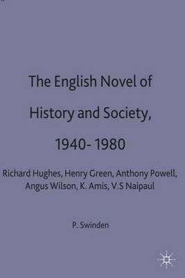 The English Novel of History and Society, 1940-80 by Patrick Swinden image