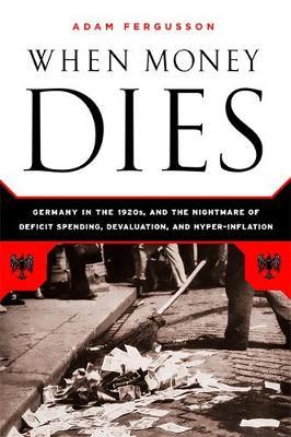 When Money Dies by Adam Fergusson image