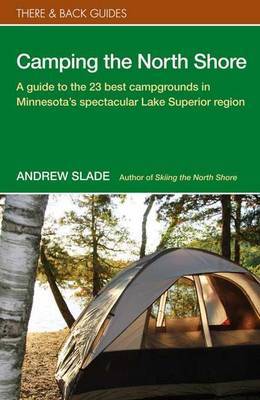 Camping the North Shore by Andrew Slade