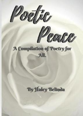Poetic Peace . by Haley Belinda image