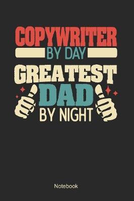 Copywriter by day greatest dad by night by Anfrato Designs image