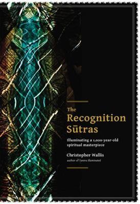 The Recognition Sutras by Christopher D Wallis image