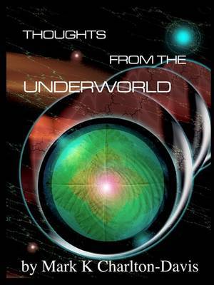 Thoughts from the Underworld by Mark Kevin Charlton-Davis image