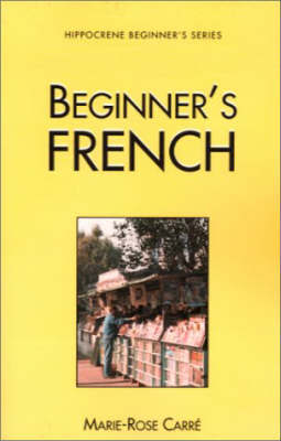 Beginner's French by Marie-Rose Carre image