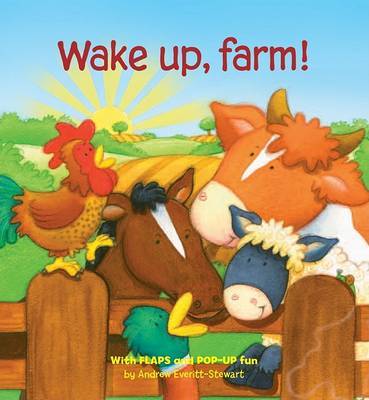 Wake Up, Farm! on Hardback by Andrew Everitt-Stewart