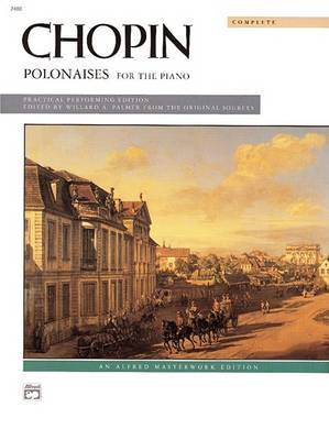 Chopin -- Polonaises (Complete) by Frederic Chopin image