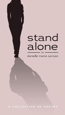 Stand Alone by Danielle Marie Sariyan